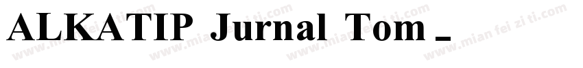 ALKATIP Jurnal Tom字体转换